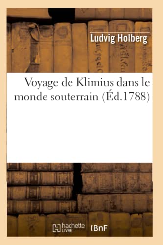 Imagen de archivo de Voyage de Klimius dans le monde souterrain d1788 Litterature a la venta por PBShop.store US