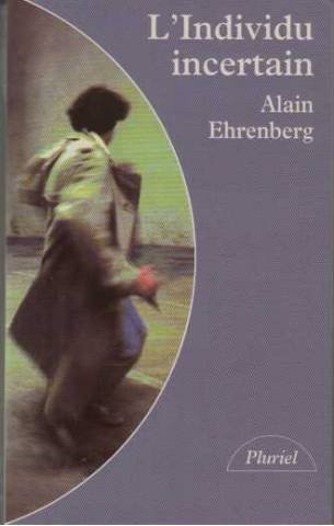 L'individu Incertain - Ehrenberg, Alain