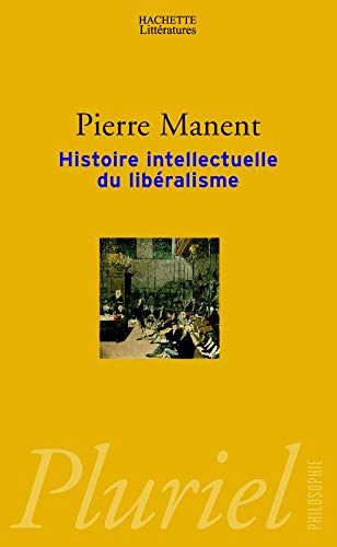 Beispielbild fr Histoire intellectuelle du libralisme : Dix leons zum Verkauf von Ammareal
