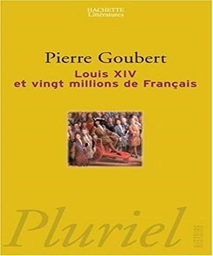 Beispielbild fr Louis XIV et vingt millions de Franais zum Verkauf von Ammareal