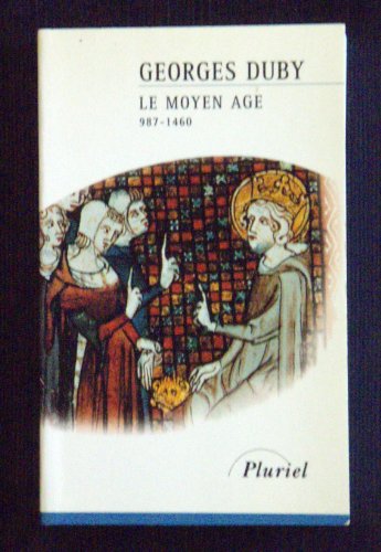 9782012789289: Le Moyen Age: De Hugues Capet  Jeanne d'Arc (987-1460)