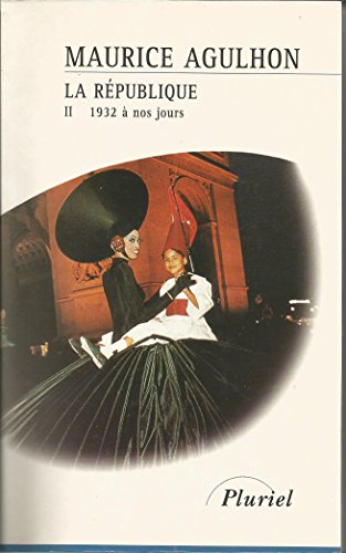 Imagen de archivo de La Rpublique, tome 2 : 1932  nos jours 2021-343 a la venta por Des livres et nous