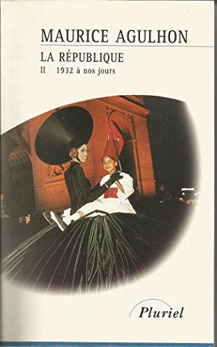 Stock image for La Rpublique, tome 2 : 1932  nos jours 2021-343 for sale by Des livres et nous