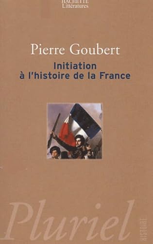 9782012789739: Initiation a L'histoire De La France