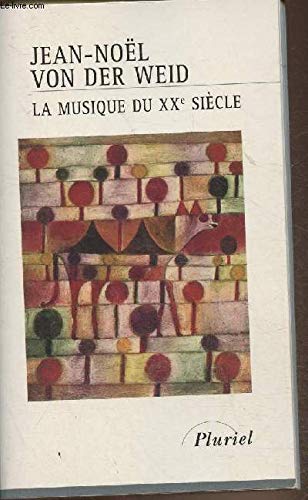 Beispielbild fr La musique du XXe sicle zum Verkauf von Ammareal