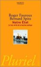 Beispielbild fr Notre tat : Le Livre Vrit De La Fonction Publique zum Verkauf von RECYCLIVRE
