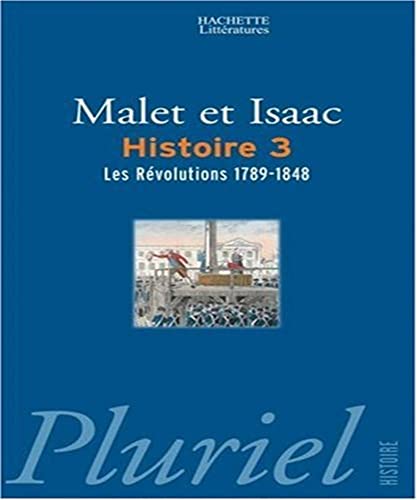 Stock image for Histoire 3/Les Revolutions 1789-1848: Tome 3, Les r volutions 1789-1848 for sale by WorldofBooks