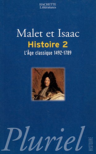 Stock image for L'histoire. Vol. 2. L'ge Classique : 1492-1789 for sale by RECYCLIVRE