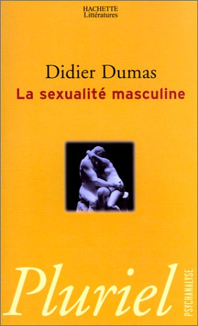 Beispielbild fr La sexualit masculine zum Verkauf von Librairie La MASSENIE  MONTOLIEU