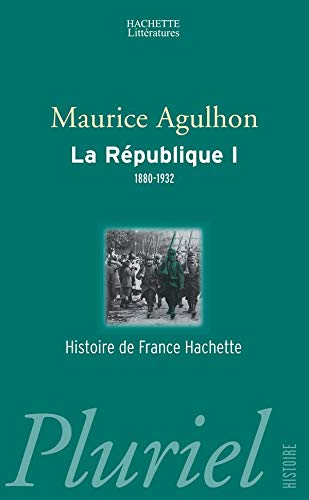 Beispielbild fr La Rpublique. : Tome 1, L'lan fondateur et la grande blessure (1880-1932) zum Verkauf von medimops