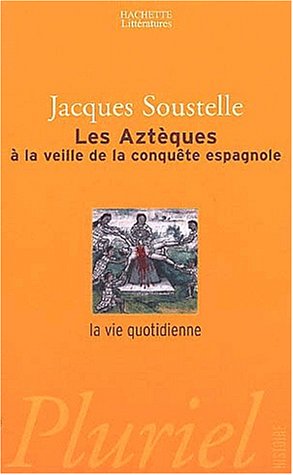 9782012790803: Les Aztques  la veille de la conqute espagnole