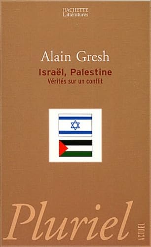 Beispielbild fr Isral, Palestine : Vrits sur un conflit Gresh, A. zum Verkauf von JLG_livres anciens et modernes