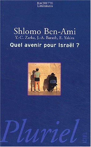 9782012791046: Quel avenir pour Isral ? (Pluriel) (French Edition)