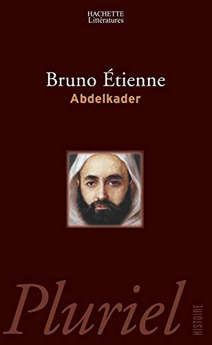 9782012791176: Abdelkader. Isthme Des Isthmes (Barzakh Al-Barazikh)