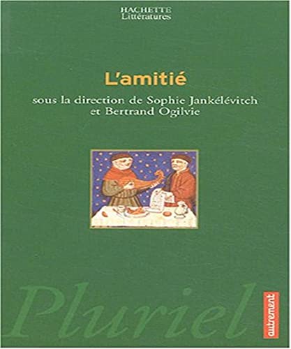 Beispielbild fr L'Amiti [Paperback] Jankelevitch, S. and Ogilvie, B zum Verkauf von LIVREAUTRESORSAS