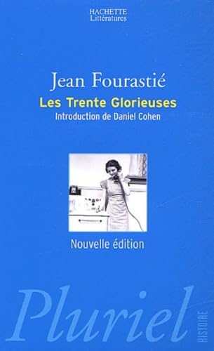 Beispielbild fr Les Trente Glorieuses Ou La Rvolution Invisible De 1946  1975 zum Verkauf von RECYCLIVRE