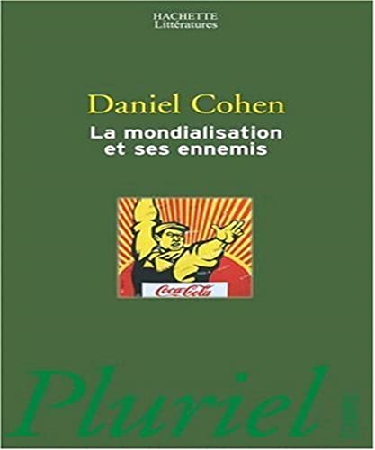 Beispielbild fr La mondialisation et ses ennemis zum Verkauf von books-livres11.com