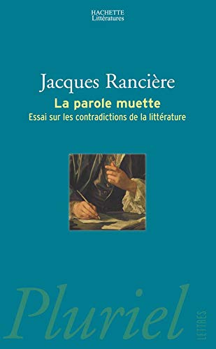 Imagen de archivo de La parole muette: Essai sur les contradictions de la littrature a la venta por Ammareal