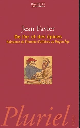 De l'or et des Ã©pices (French Edition) (9782012792234) by Jean Favier