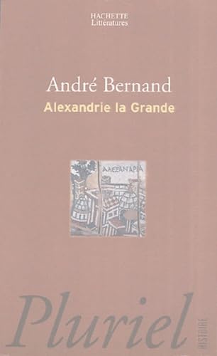 Beispielbild fr Alexandrie la Grande zum Verkauf von Ammareal