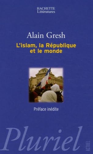 Imagen de archivo de L'islam, la Rpublique et le monde a la venta por Ammareal