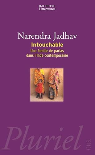 Beispielbild fr Intouchable : Une famille de parias dans l'Inde contemporaine zum Verkauf von Ammareal