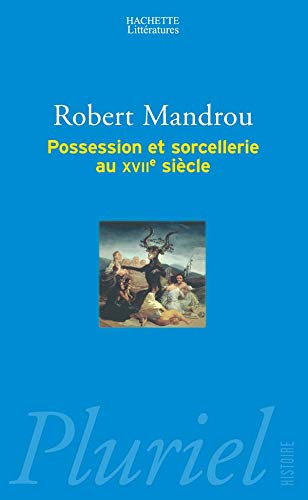 Beispielbild fr Possession Et Sorcellerie Au Xviie Sicle : Textes Indits zum Verkauf von RECYCLIVRE