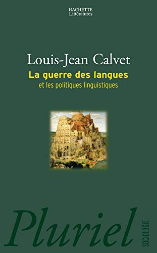 9782012792852: La guerre des langues: Et les politiques linguistiques