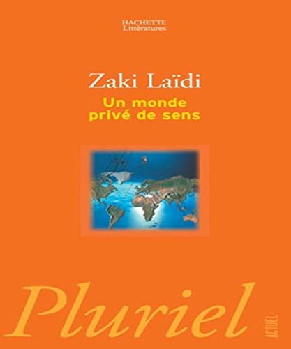 9782012793118: Un monde priv de sens (French Edition)