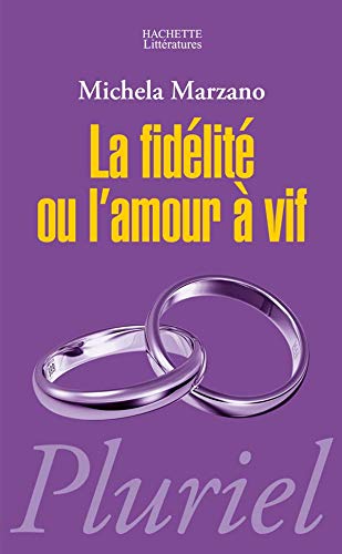 Stock image for La fidlit ou l'amour  vif for sale by Ammareal