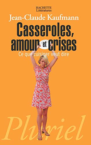 Stock image for Casseroles, amour et crises for sale by Better World Books