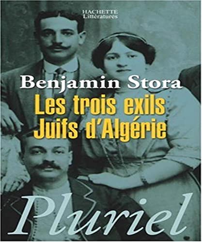 Trois Exils, Juifs D'Algerie (9782012793613) by Benjamin Stora