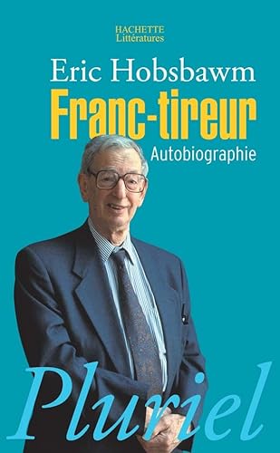 FRANC-TIREUR (Pluriel) (French Edition) (9782012793682) by Hobsbawm, Eric J.