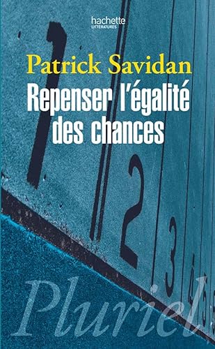 Repenser l'Ã©galitÃ© des chances (Pluriel) (9782012794290) by Savidan, Patrick