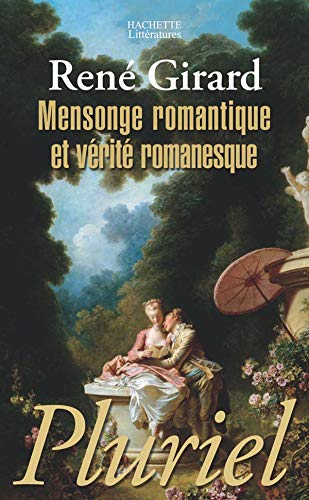 Imagen de archivo de Mensonge Romantique Et Vrit Romanesque a la venta por RECYCLIVRE