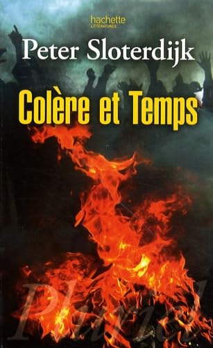 ColÃ¨re et Temps (French Edition) (9782012794443) by Peter Sloterdijk