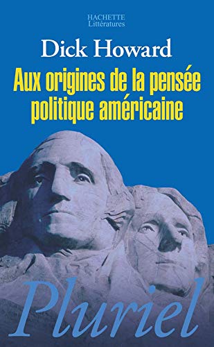 Beispielbild fr Aux origines de la pense politique amricaine zum Verkauf von Ammareal