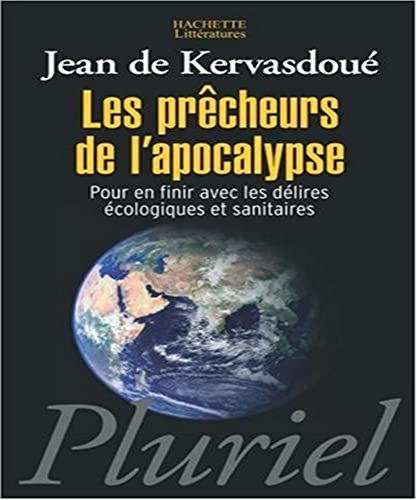 Beispielbild fr Les prcheurs de l'apocalypse : Pour en finir avec les dlires cologiques et sanitaires zum Verkauf von Ammareal