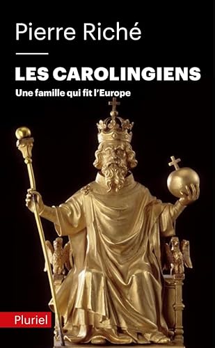 Imagen de archivo de Les Carolingiens: Une famille qui fit l'Europe a la venta por Ammareal