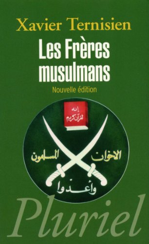 Les FrÃ¨res musulmans (Pluriel) (French Edition) (9782012795457) by Ternisien, Xavier