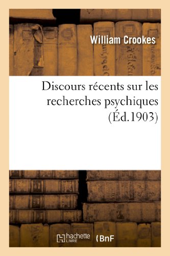 Stock image for Discours Rcents Sur Les Recherches Psychiques (Philosophie) (French Edition) for sale by Books Unplugged