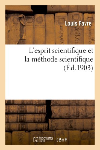 Stock image for L'Esprit Scientifique Et La Mthode Scientifique (Philosophie) (French Edition) for sale by Lucky's Textbooks
