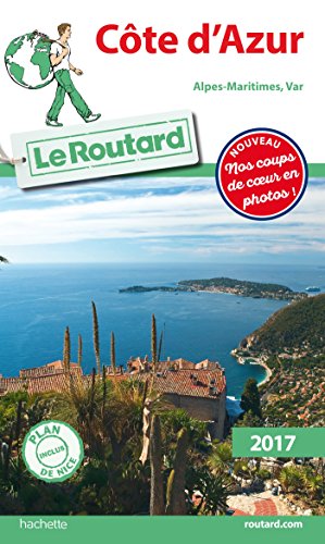 Beispielbild fr Guide du Routard Cte d'Azur 2017: (Alpes-Maritimes, Var) zum Verkauf von Ammareal