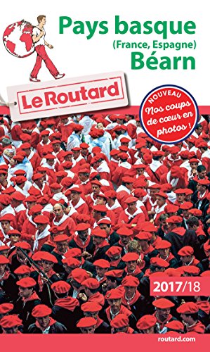 Beispielbild fr Guide du Routard Pays Basque (France, Espagne), B arn 2017/18 (Guide du Routard (15)) (French Edition) zum Verkauf von WorldofBooks