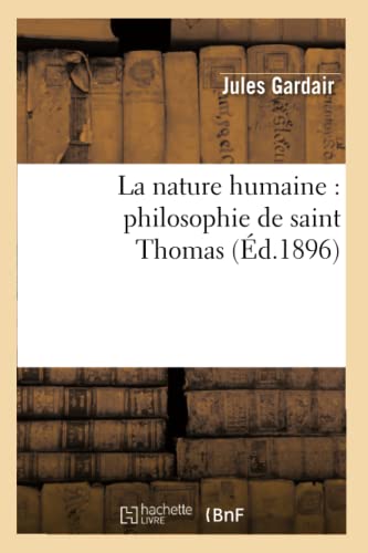9782012800731: La nature humaine : philosophie de saint Thomas