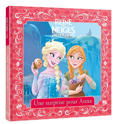 Stock image for La Reine des neiges, une fte givre : Une surprise pour Anna for sale by Ammareal