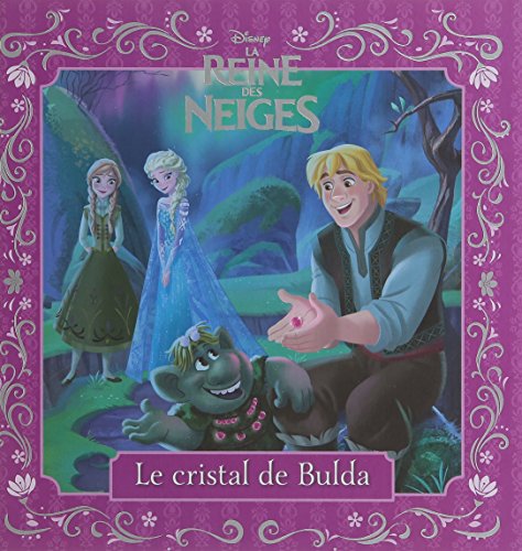 Stock image for LA REINE DES NEIGES - Mes Petites Histoires - Le cristal de Bulda for sale by ThriftBooks-Atlanta