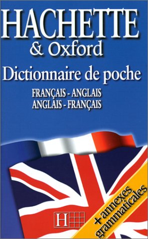 Stock image for Dictionnaire de poche Hachette et Oxford : Franais-Anglais/Anglais-Franais for sale by Ammareal