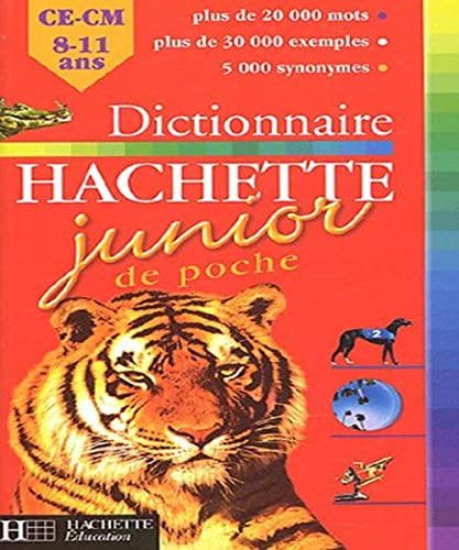 Beispielbild fr Dictionnaire Hachette Junior de poche : CE-CM, 8-11 ans zum Verkauf von medimops