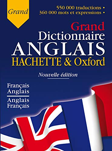 Stock image for Le Grand Dictionnaire Hachette-oxford : Franais-anglais, Anglais-franais. The Oxford-hachette Fren for sale by RECYCLIVRE